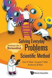 bokomslag Solving Everyday Problems With The Scientific Method: Thinking Like A Scientist