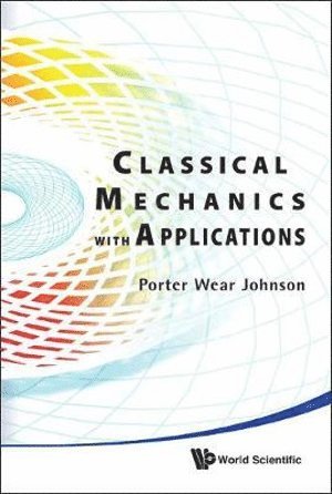 bokomslag Classical Mechanics With Applications