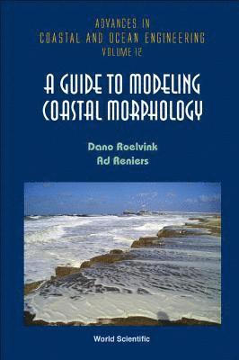 bokomslag Guide To Modeling Coastal Morphology, A