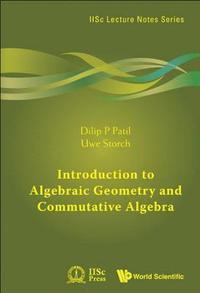 bokomslag Introduction To Algebraic Geometry And Commutative Algebra