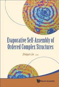 bokomslag Evaporative Self-assembly Of Ordered Complex Structures