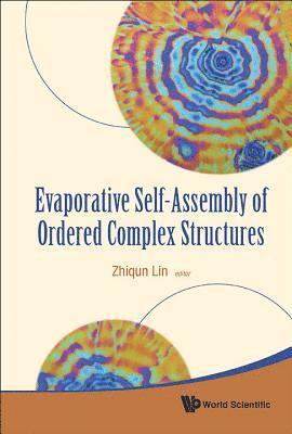 Evaporative Self-assembly Of Ordered Complex Structures 1