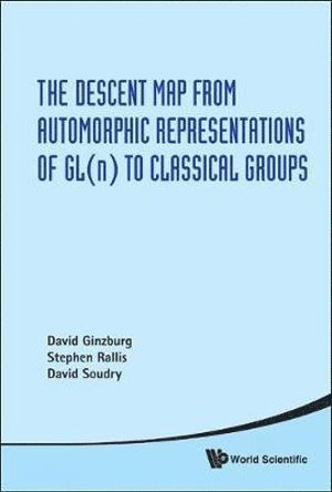 Descent Map From Automorphic Representations Of Gl(n) To Classical Groups, The 1