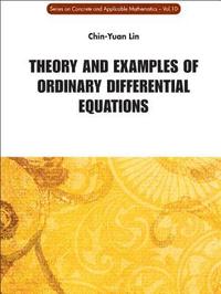 bokomslag Theory And Examples Of Ordinary Differential Equations