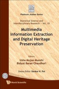 bokomslag Multimedia Information Extraction And Digital Heritage Preservation