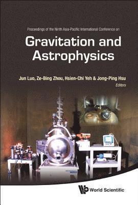 Gravitation And Astrophysics - Proceedings Of The Ninth Asia-pacific International Conference 1