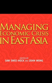 bokomslag Managing Economic Crisis in East Asia