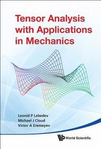 bokomslag Tensor Analysis With Applications In Mechanics