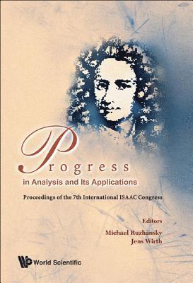 bokomslag Progress In Analysis And Its Applications - Proceedings Of The 7th International Isaac Congress
