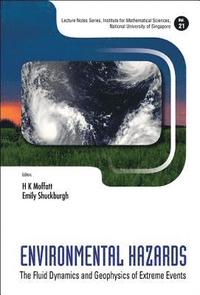 bokomslag Environmental Hazards: The Fluid Dynamics And Geophysics Of Extreme Events