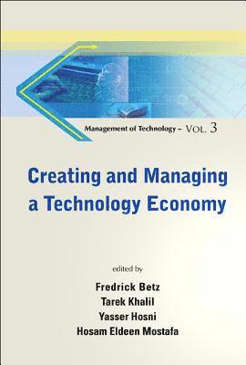 Creating And Managing A Technology Economy 1