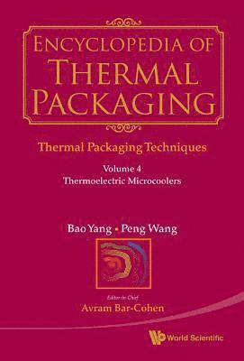 Encyclopedia Of Thermal Packaging, Set 1: Thermal Packaging Techniques - Volume 4: Thermoelectric Microcoolers 1