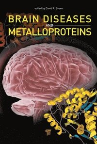 bokomslag Brain Diseases and Metalloproteins