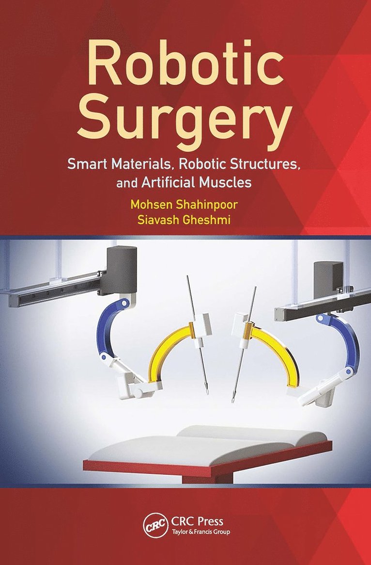 Mohsen Shahinpoor, Siavash Gheshmi - Robotic Surgery, Inbunden