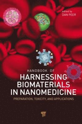 Dan Peer - Handbook of Harnessing Biomaterials in Nanomedicine, Inbunden