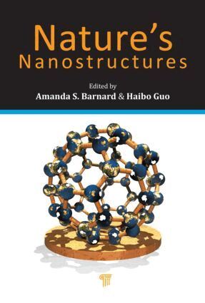 Amanda S. Barnard, Haibo Guo - Nature's Nanostructures, Inbunden