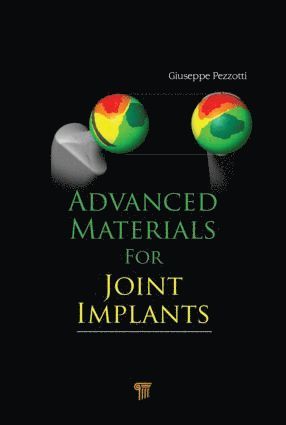 Giuseppe Pezzotti - Advanced Materials for Joint Implants, Inbunden