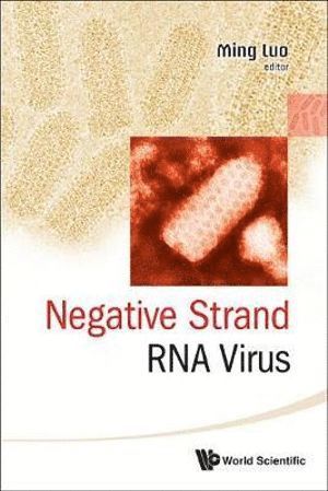 LUO MING, Luo Ming, Ming Luo, Usa) Luo, Ming (The Univ Of Alabama At Birmingham - Negative Strand Rna Virus, Inbunden