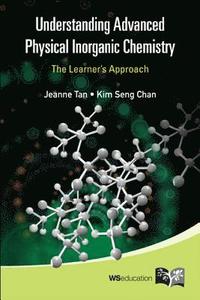 bokomslag Understanding Advanced Physical Inorganic Chemistry: The Learner's Approach