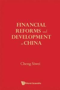 bokomslag Financial Reforms And Developments In China