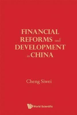 bokomslag Financial Reforms And Developments In China