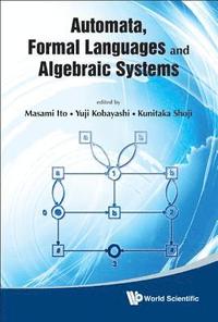 bokomslag Automata, Formal Languages And Algebraic Systems - Proceedings Of Aflas 2008