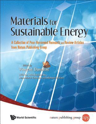 bokomslag Materials For Sustainable Energy: A Collection Of Peer-reviewed Research And Review Articles From Nature Publishing Group