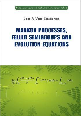 Markov Processes, Feller Semigroups And Evolution Equations 1