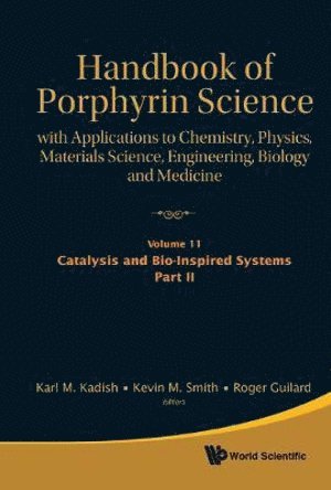 KADISH KARL M, Karl M Kadish, Roger Guilard, Kevin M Smith, Usa) Kadish, Karl M (University Of Houston, France) Guilard, Roger (Univ Of Bourgogne, Usa) Smith, Kevin M (Louisiana State Univ, Karl M. Kadish - Handbook Of Porphyrin Science: With Applications To Chemistry, Physics, Materials Science, Engineering, Biology And Medicine (Volumes 11-15), Inbunden