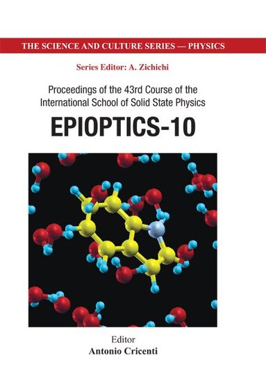 CRICENTI ANTONIO, Antonio Cricenti - EPIOPTICS-10 - PROCEEDINGS OF THE 43RD COURSE OF THE INTERNATIONAL SCHOOL OF SOLID STATE PHYSICS, Inbunden