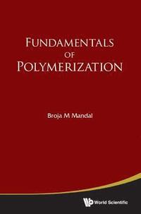 bokomslag Fundamentals Of Polymerization