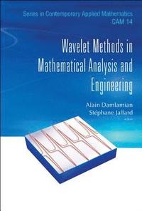 bokomslag Wavelet Methods In Mathematical Analysis And Engineering