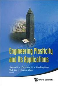 bokomslag Engineering Plasticity And Its Applications - Proceedings Of The 10th Asia-pacific Conference