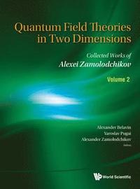 bokomslag Quantum Field Theories In Two Dimensions: Collected Works Of Alexei Zamolodchikov (In 2 Volumes)