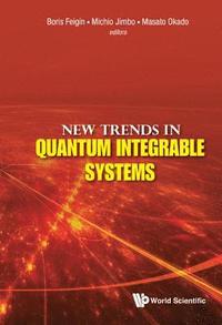 bokomslag New Trends In Quantum Integrable Systems - Proceedings Of The Infinite Analysis 09