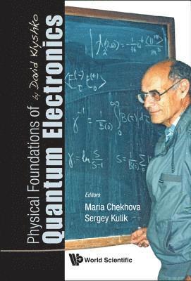 bokomslag Physical Foundations Of Quantum Electronics By David Klyshko