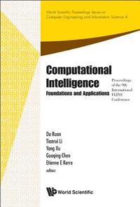 bokomslag Computational Intelligence: Foundations And Applications - Proceedings Of The 9th International Flins Conference