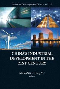 bokomslag China's Industrial Development In The 21st Century
