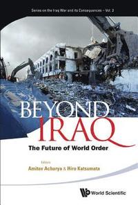 bokomslag Beyond Iraq: The Future Of World Order