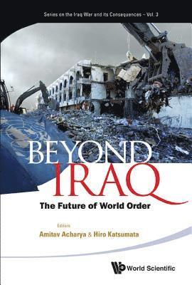 Beyond Iraq: The Future Of World Order 1