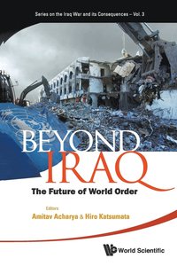 bokomslag Beyond Iraq: The Future Of World Order