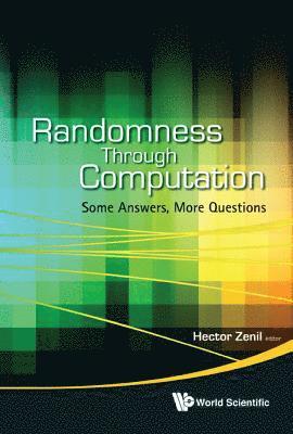 bokomslag Randomness Through Computation: Some Answers, More Questions