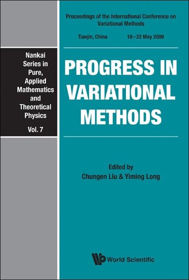 Liu Chungen, Chungen Liu, Yiming Long - PROGRESS IN VARIATIONAL METHODS - PROCEEDINGS OF THE INTERNATIONAL CONFERENCE ON VARIATIONAL METHODS, Inbunden