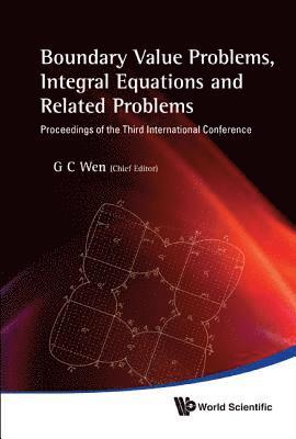 Boundary Value Problems, Integral Equations And Related Problems - Proceedings Of The Third International Conference 1