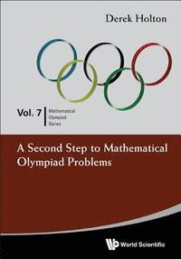 bokomslag Second Step To Mathematical Olympiad Problems, A