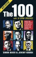 bokomslag The 100: Insights and Lessons from 100 of the Greatest Speakers and Speeches Ever Delivered