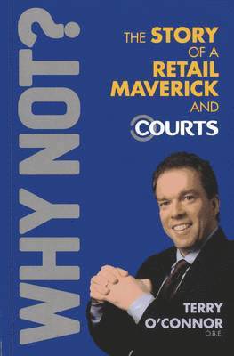 Why Not? The Story of a Retail Maverick and Courts 1