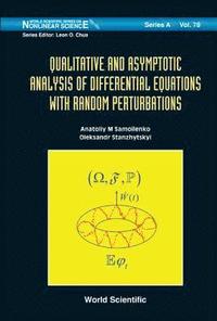 bokomslag Qualitative And Asymptotic Analysis Of Differential Equations With Random Perturbations