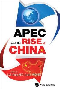 bokomslag Apec And The Rise Of China