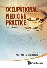 bokomslag Textbook Of Occupational Medicine Practice (3rd Edition)